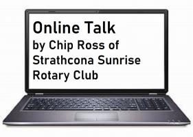 Chip Ross – R/C of Strathcona Sunrise – online over Zoom