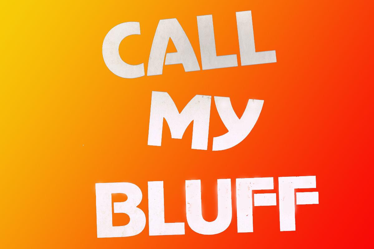 Call My Bluff - 