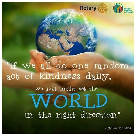Rotary - a place for people of action, who want to make the world a slightly better place.