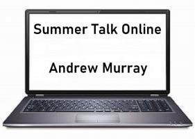 Summer Club Speaker Online – Andrew Murray