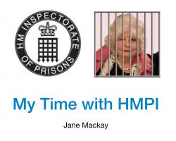 My Time with HM Inspectorate of Prisons