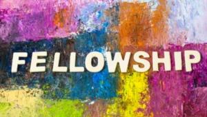 FELLOWSHIP MEETING 