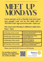 Meet-UP Mondays Fancy a chat and some Company? Everyone is welcome (Check the poster for our 2025/26 Schedule)