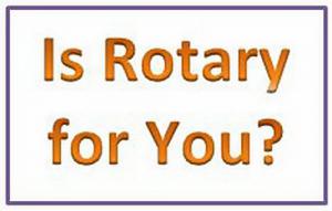 Is Rotary for You?