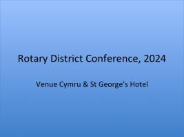 Rotary District Conference, 2024, Llandudno.