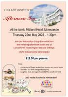 ROTARY FRIENDSHIP GROUP - AFTERNOON TEA AT THE MIDLAND HOTEL MORECAMBE