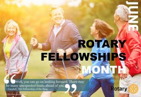 June is Rotary Fellowships Month