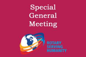 Rotary Club of Ross-on-Wye Special General Meeting