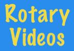 Watch Rotary videos